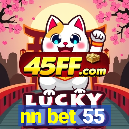 nn bet 55